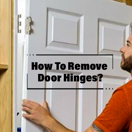 How To Remove Door Hinges?