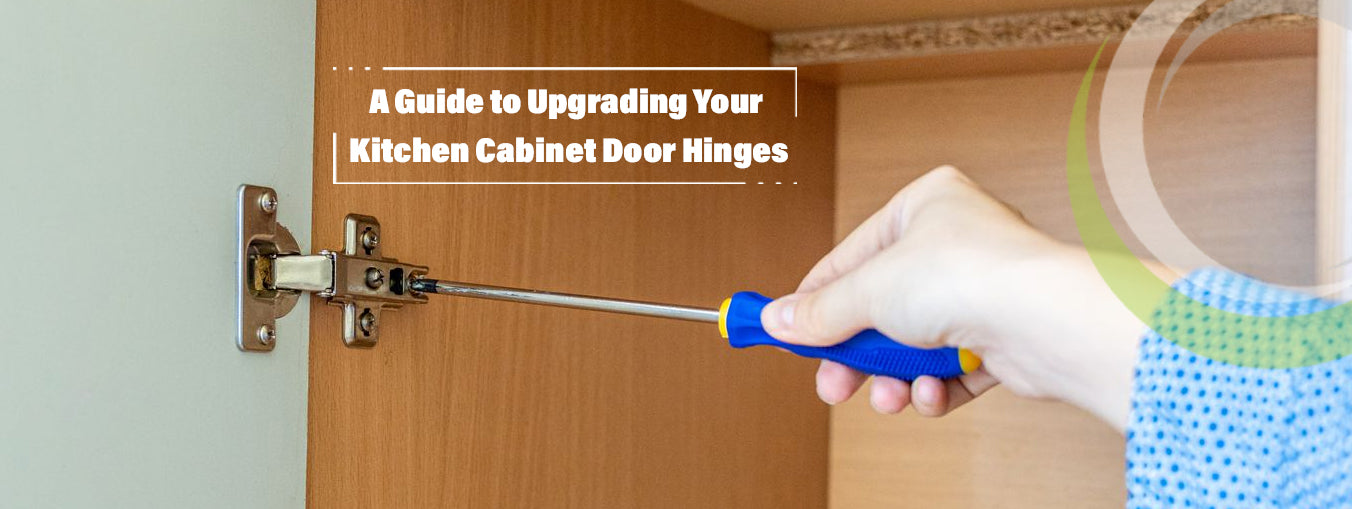 A Guide to Upgrading Your Kitchen Cabinet Door Hinges